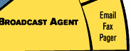 Broadcast Agent