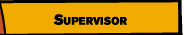 Supervisor